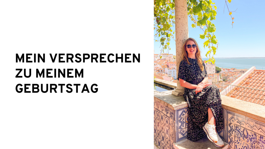 Mein Versprechen zu meinem Geburtstag