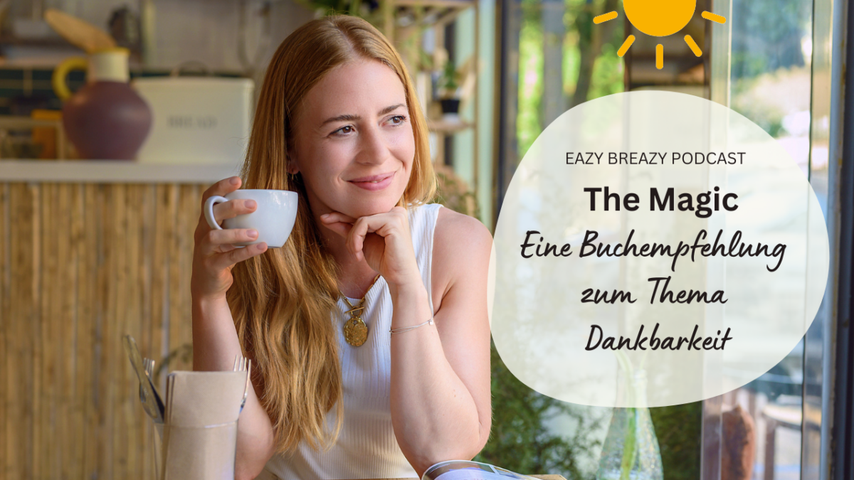 The Magic – Buchempfehlung zum Thema Dankbarkeit